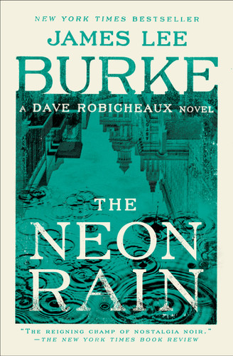 The Neon Rain: A Dave Robicheaux Novel (Dave Robicheaux) book cover by James Lee Burke
