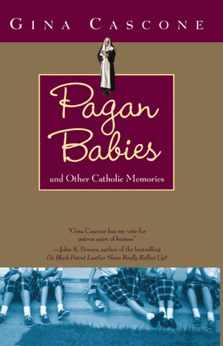 Pagan Babies: and Other Catholic Memories book cover by Gina Cascone