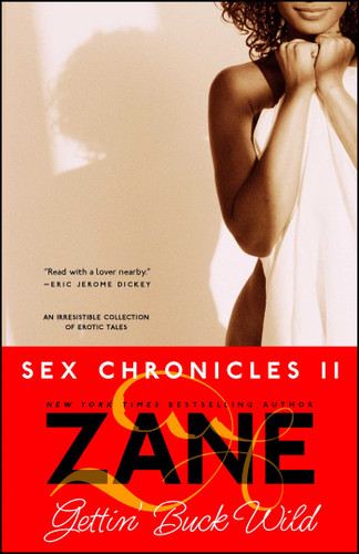 Gettin' Buck Wild: Sex Chronicles II book cover by Zane