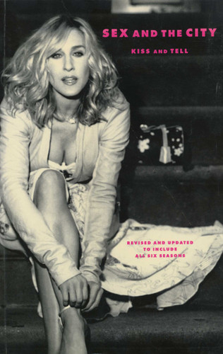 Sex and the City: Kiss and Tell book cover by Amy Sohn