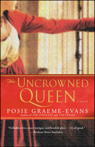 The Uncrowned Queen: A Novel (The Anne Trilogy) book cover by Posie Graeme-Evans