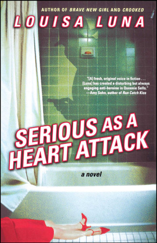 Serious As a Heart Attack: A Novel book cover by Louisa Luna