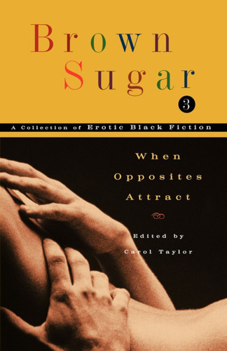 Brown Sugar 3: When Opposites Attract book cover by 