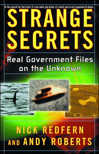 Strange Secrets: Real Government Files on the Unknown book cover by Nick Redfern, Andy Roberts