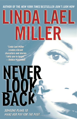 Never Look Back book cover by Linda Lael Miller