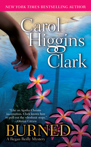 Burned (A Regan Reilly Mystery) book cover by Carol Higgins Clark