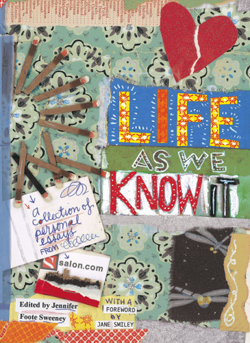 Life As We Know It: A Collection of Personal Essays from Salon.com book cover by 