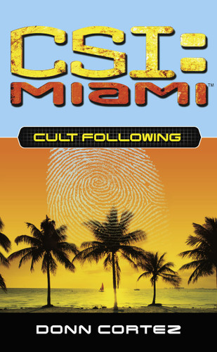 Cult Following (CSI: Miami) book cover by Donn Cortez