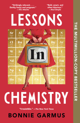 Lessons in Chemistry: A Novel book cover by Bonnie Garmus