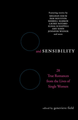 Sex and Sensibility: 28 True Romances from the Lives of Single Women book cover by 