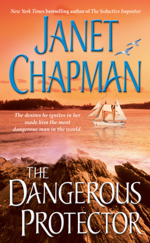 The Dangerous Protector book cover by Janet Chapman