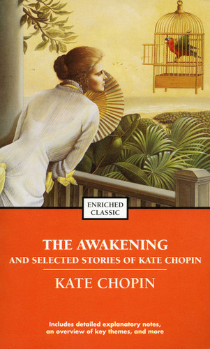 The Awakening and Selected Stories of Kate Chopin (Enriched Classics) book cover by Kate Chopin