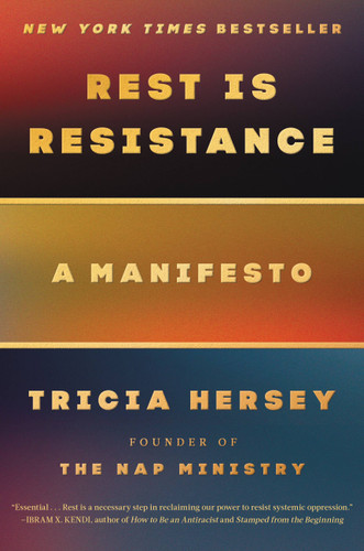 Rest Is Resistance: A Manifesto (Rest Is Resistance #1) book cover by Tricia Hersey