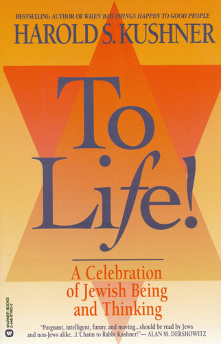 To Life: A Celebration of Jewish Being and Thinking book cover by Harold S. Kushner