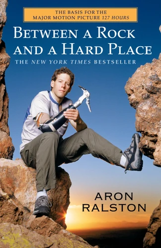 Between a Rock and a Hard Place book cover by Aron Ralston