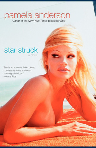 Star Struck: A Novel book cover by Pamela Anderson
