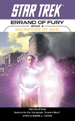 Star Trek: The Original Series: Errand of Fury #3: Sacrifices of War (Star Trek: The Original Series) book cover by Kevin Ryan