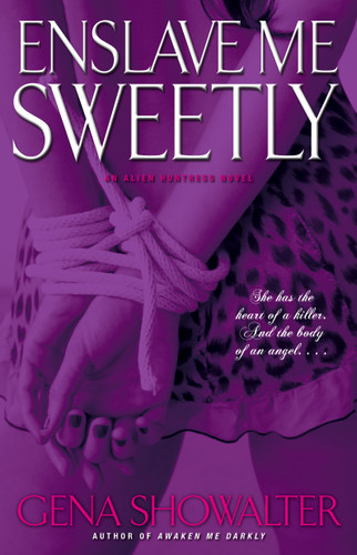 Enslave Me Sweetly (Alien Huntress) book cover by Gena Showalter