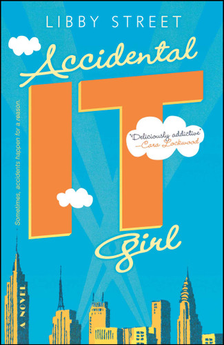 Accidental It Girl book cover by Libby Street