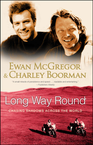 Long Way Round: Chasing Shadows Across the World book cover by Ewan McGregor, Charley Boorman