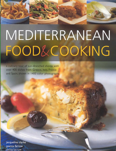 Mediterranean Food & Cooking: A culinary tour of sun-drenched shores with book cover by Jacqueline Clarke