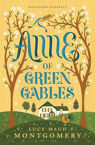 Anne of Green Gables (Children's Signature Editions)