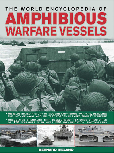 World Encyclopedia of Amphibious Warfare Vessels: An illustrated history of modern amphibious warfare book cover by Bernard Ireland