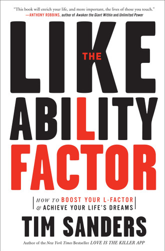 The Likeability Factor: How to Boost Your L-Factor and Achieve Your Life's Dreams book cover by Tim Sanders
