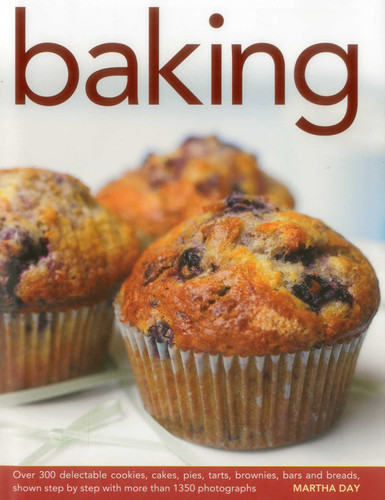 Baking: Over 300 delectable cookies, cakes, pies, tarts, brownies, bars and breads, shown step by step with more than 1350 photographs book cover by Martha Day