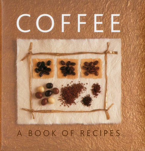 Coffee: A Book of Recipes book cover by Helen Sudell