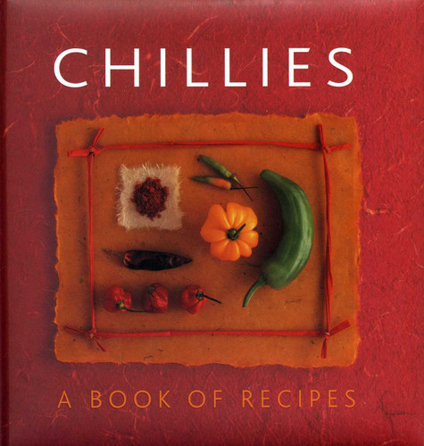 Chillies: A Book of Recipes book cover by Helen Sudell