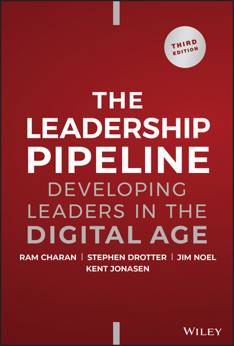 The Leadership Pipeline: Developing Leaders in the Digital Age book cover by Ram Charan, Stephen Drotter, James L. Noel, Kent Jonasen