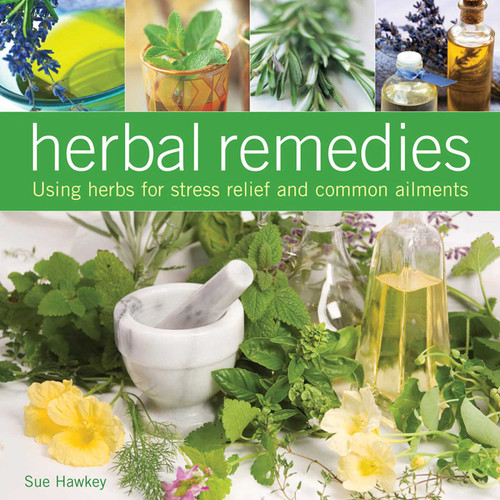 Herbal Remedies: Using herbs for stress relief and common ailments book cover by Sue Hawkey