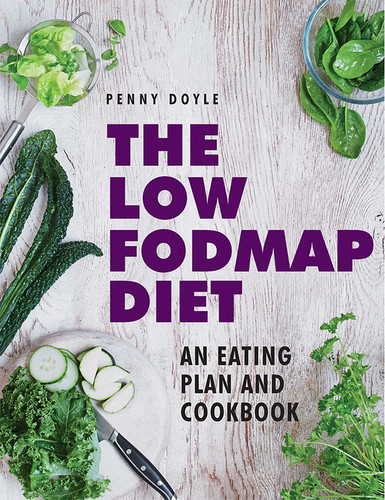 The Low-Fodmap Diet: An Eating Plan and Cookbook: Expert Dietary Advice With Help On Understanding Fodmap Foods And How They Affect Your Gut book cover by Penny Doyle
