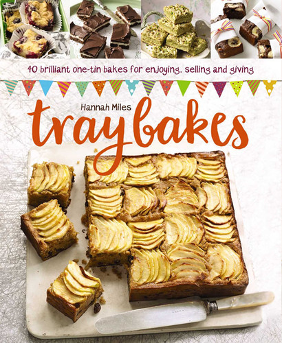 Traybakes: 40 Brilliant One-Tin Bakes For Enjoying, Giving And Selling book cover by Hannah Miles