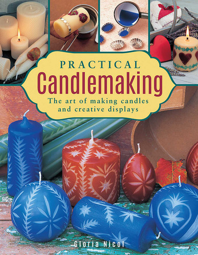 Practical Candlemaking: The Art Of Making Candles And Creative Displays book cover by Gloria Nicol