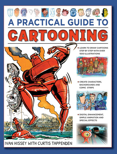 A Practical Guide to Cartooning: Learn to Draw Cartoons with 1500 Illustrations book cover by I Van Hissey