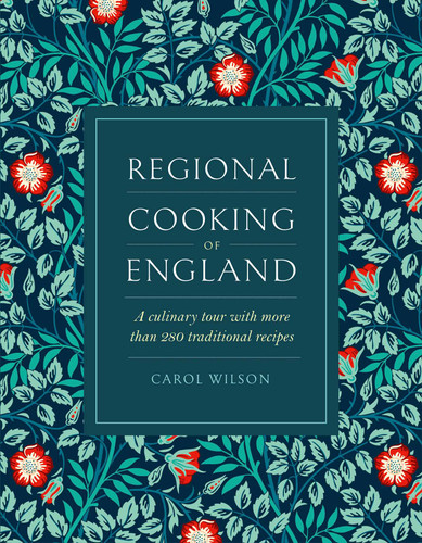 Regional Cooking of England: A Culinary Tour with More than 280 Traditional Recipes book cover by Carol Wilson