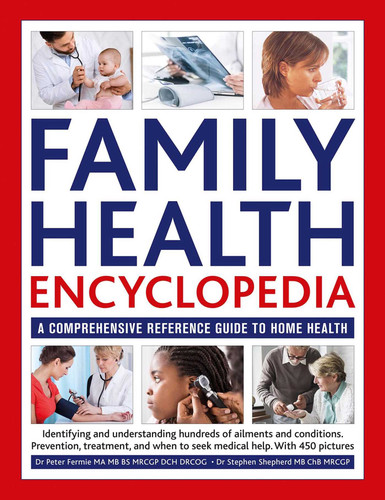 Family Health Encyclopedia (Updated): A comprehensive practical fully-illustrated manual for well-being in the home book cover by Peter Fermie, Stephen Shepherd