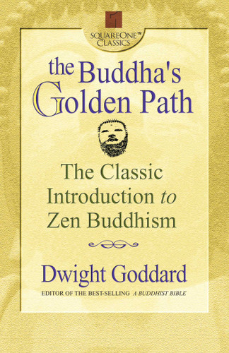 The Buddha's Golden Path: The Classic Introduction to Zen Buddhism book cover by Dwight Goddard
