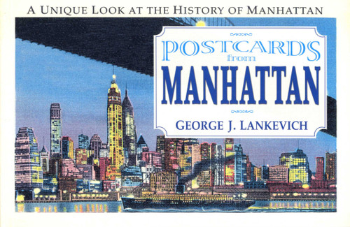 Postcards from Manhattan: A Unique Look at the History of Manhattan book cover by George J. Lankevich