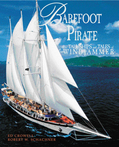 Barefoot Pirate: The Tall Ships and Tales of Windjammer book cover by Robert W. Schachner, Ed Crowell