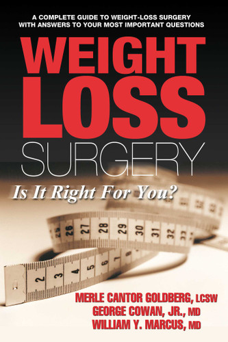 Weight Loss Surgery: Is It Right for You? book cover by Merle Cantor Goldberg, George, Jr. Cowan, William Y. Marcus