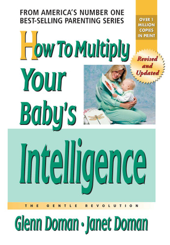 How to Multiply Your Baby's Intelligence book cover by Glenn Doman, Janet Doman
