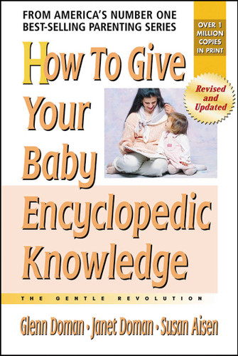 How to Give Your Baby Encyclopedic Knowledge book cover by Glenn Doman, Janet Doman, Susan Aisen