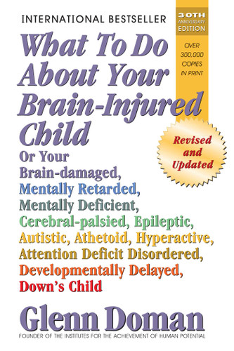 What to Do About Your Brain-Injured Child book cover by Glenn Doman