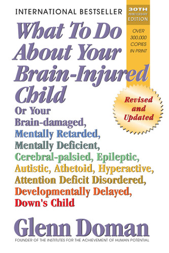 What to Do About Your Brain-Injured Child book cover by Glenn Doman