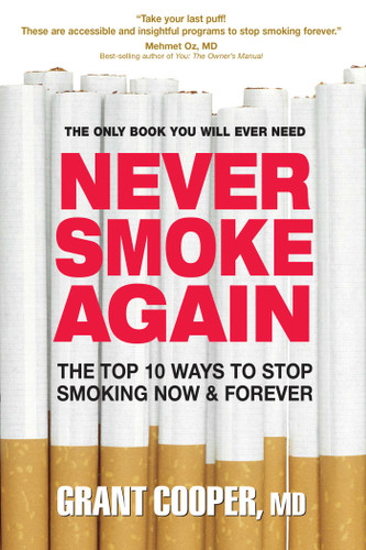Never Smoke Again: The Top 10 Ways to Stop Smoking Now & Forever book cover by Grant Cooper