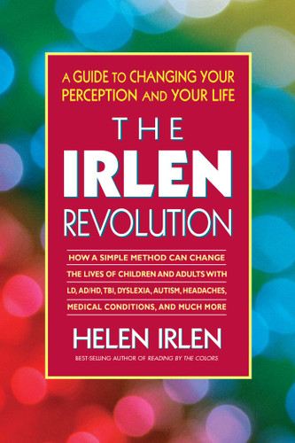 The Irlen Revolution: A Guide to Changing Your Perception and Your Life book cover by Helen Irlen