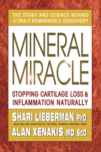 Mineral Miracle: Stopping Cartilage Loss & Inflamation Naturally book cover by Shari Lieberman, Alan Xenakis